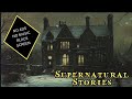 Supernatural Stories for Sleep (ones you may not have heard before)