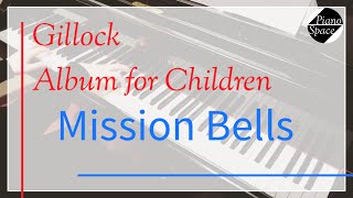 【Gillock】Mission Bells｜「教会の鐘」ギロック