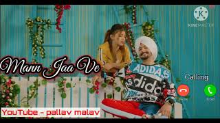mann jaa ve || key ve Singh || new Panjabi ringtone song || new whatsapp status video ||