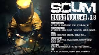 SCUM - Going Nuclear v.08 Trailer