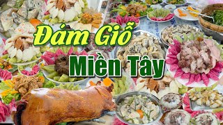 ĐÁM GIỖ MIỀN TÂY ĐÔNG VUI NHƯ TẾT TOÀN MÓN NGON QUÊ HƯƠNG / TẬP 103