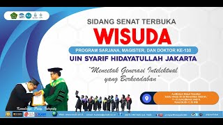 DAY 2 - WISUDA SARJANA KE-130 UIN SYARIF HIDAYATULLAH JAKARTA