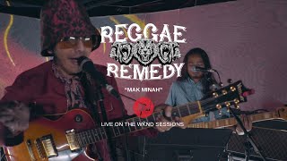 Reggae Remedy Ft. Famie - Mak Minah - Live