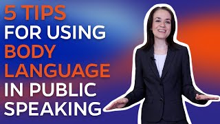 5 Tips for Body Language in Public Speaking | Dr. Rachel Slivon, Management Communication Center
