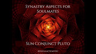 Synastry Aspects for Soulmates - Sun Conjunct Pluto