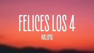 Felices los 4 - Maluma (Lyrics)