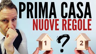 Agevolazione PRIMA casa. Cambiano le REGOLE dal 2025