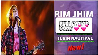 Rim Jhim Hindi Full Lyrics Song - Jubin Nautiyal ||#Music_Club_Arijit_and_Jubin