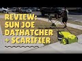 Review of the Sun Joe Electric Dethatcher & Scarifier | Making a Greener Lawn