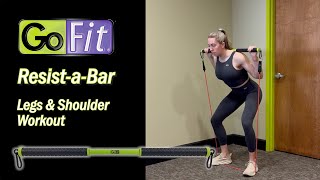 GoFit Resist-a-Bar || Legs \u0026 Shoulder Workout