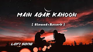 Main Agar Kahoon [ Slowed+Reverb ] | Om Shanti Om | text audio lyrics| #viral #songs