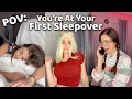 You're At Your First Sleepover | Mikaela Happas