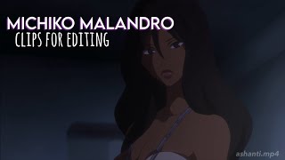 michiko malandro clips for editing