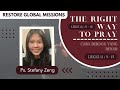 The Right Way To Pray - Ps Stefany