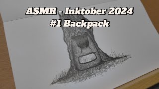 ASMR - Inktober 2024, #1 - Backpack