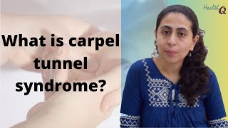 WHAT IS CARPEL TUNNEL SYNDROME? WHY IT HAPPENS? HOW IS IT DIAGNOSED? WHAT IS THE MANAGEMENT?