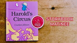 STORYBOOK MATINEE: Harold’s Circus