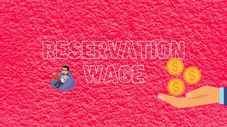 Reservation Wage