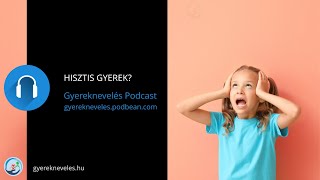 Hisztizik a gyerek? - Podcast - Gyereknevelés