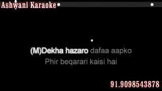 Dekha Hazaro Dafaa Karaoke with female voice