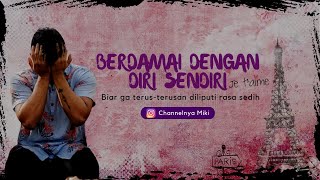 TIPS HIDUP TENANG | BERDAMAI DENGAN DIRI SENDIRI