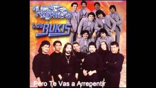 Pero Te Vas Arrepentir - Los Yonics y Los Bukis (P) 1992