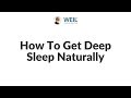 How To Get Deep Sleep Naturally | Andrew Weil, M.D.