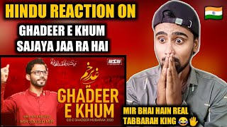 Indian Reacts To Ghadeer E Khum | Mir Sajjad Mir | Eid E Ghadeer | Indian Boy Reactions !!