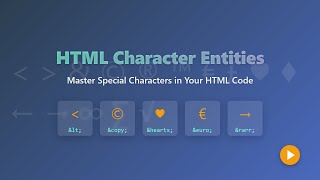 HTML Character Entities: Beginner's Guide to Special Characters & Symbols