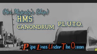 HMS CanonDrum PipeLinesUnderTheOcean