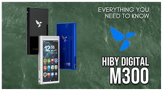 HIBY DIGITAL M300: EVERYTHING YOU NEED TO KNOW #hibydigital #m300