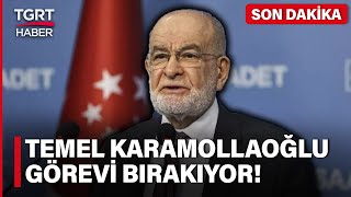 #SONDAKİKA | Temel Karamollaoğlu Görevi Bırakacağını Açıkladı! - TGRT Haber