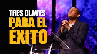 Tres claves para Éxito - Pastor Juan Carlos Harrigan