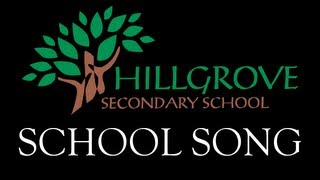 Hillgrove Secondary School Song