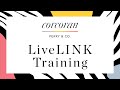 LiveLINK Training