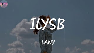 ILYSB - LANY (Lyrics)