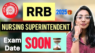 RRB NURSING SUPERINTENDENT Exam date SOON⏳ #rrb #exam