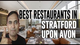 Best Restaurants and Places to Eat in Stratford upon Avon, UK