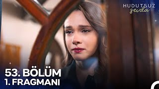 Hudutsuz Sevda 53. Bölüm 1. Fragmanı | Halil'in Bizi Getirdiği Durum Bu! @HudutsuzSevdaDizi ​