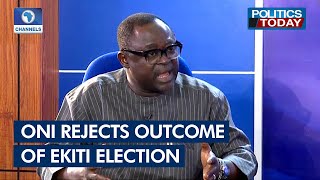 Why Segun Oni Won’t Accept Outcome Of Ekiti Election – Spokesman | Sunday Politics