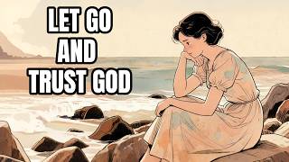 How to Let Go and Trust God