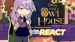 The Owl House React to Watching and Dreaming 🔥 || (3/3) reposting