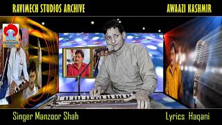 GAV JEHAN TAZA  SINGER MANZOOR SHAH LYRICS HAQANI FROM RAVIMECH STUDIOS