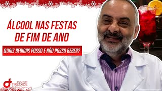 ÁLCOOL NAS FESTAS DE FIM DE ANO | Dr Eudes Tarallo | Doutor Tireoide