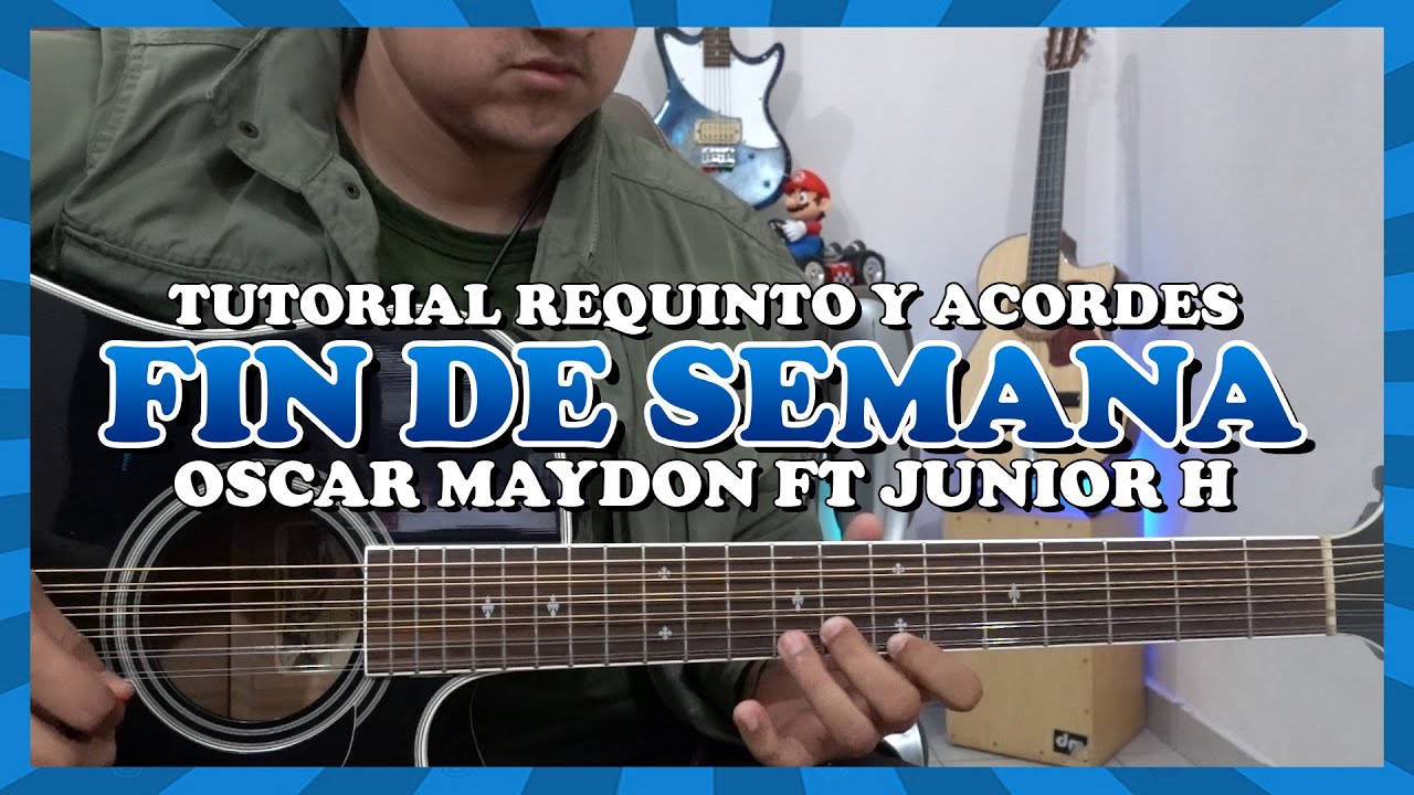 Tutorial | Fin De Semana | Oscar Maydon Ft Junior H | Requinto ...