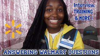 ANSWERING WALMART QUESTIONS | ORIENTATION | TRAINING | INTERVIEW & MORE !