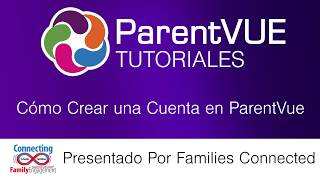 Cómo Crear una Cuenta en ParentVUE