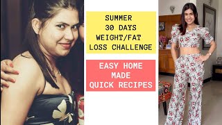 Summer weight loss challenge + REAL DIET PLAN Easy quick recipes to lose 5 - 10 kgs (Hindi) JUNE