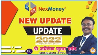 #NexMoney Update 31 Dec. 2021 by cmd Abhishek Burman Ji #Newyear2022 resolution