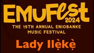 EMUfest 2024 (Lagos) - Lady Ileke